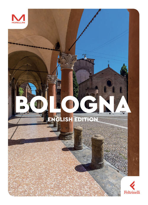 Bologna. Ediz. Inglese Giorgia Zabbini Feltrinelli 2024