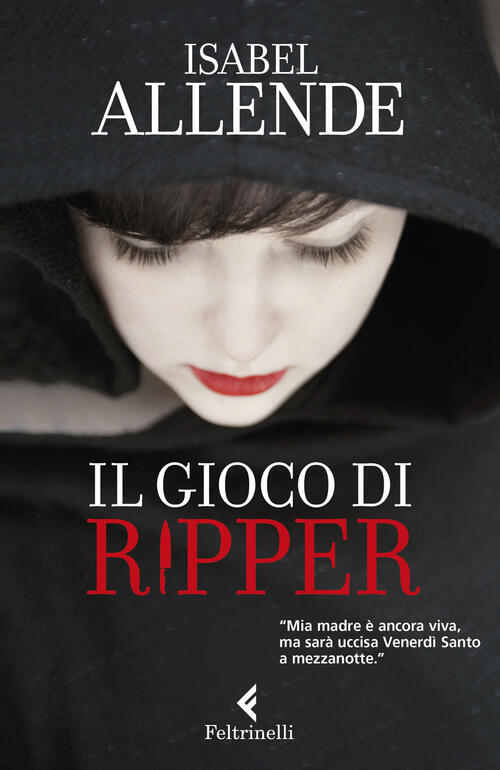 Il Gioco Di Ripper Isabel Allende Feltrinelli 2023