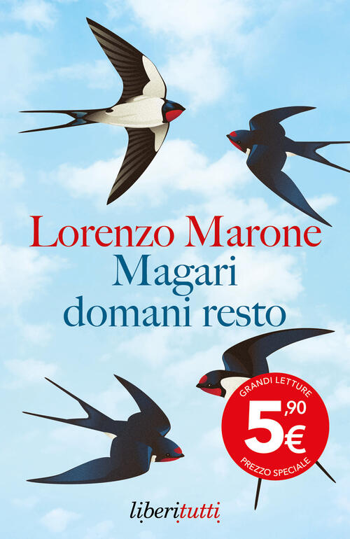 Magari Domani Resto Lorenzo Marone Feltrinelli 2025