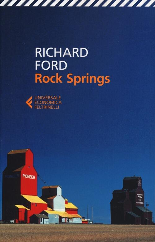 Rock Springs Richard Ford Feltrinelli 2012
