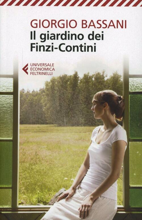 Il Giardino Dei Finzi-Contini Giorgio Bassani Feltrinelli 2012