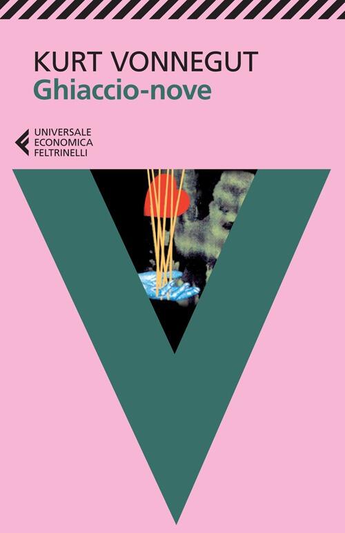 Ghiaccio-Nove Kurt Vonnegut Feltrinelli 2013
