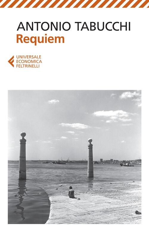 Requiem Antonio Tabucchi Feltrinelli 2014
