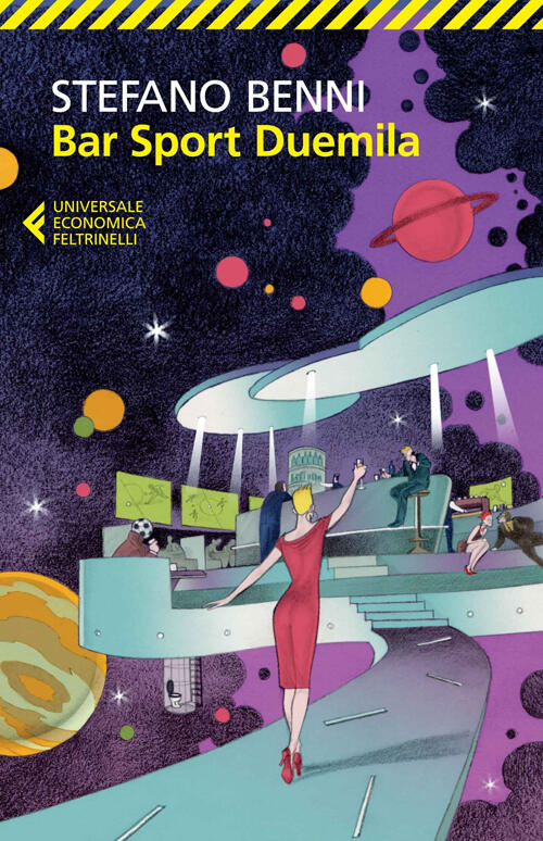 Bar Sport Duemila Stefano Benni Feltrinelli 2014