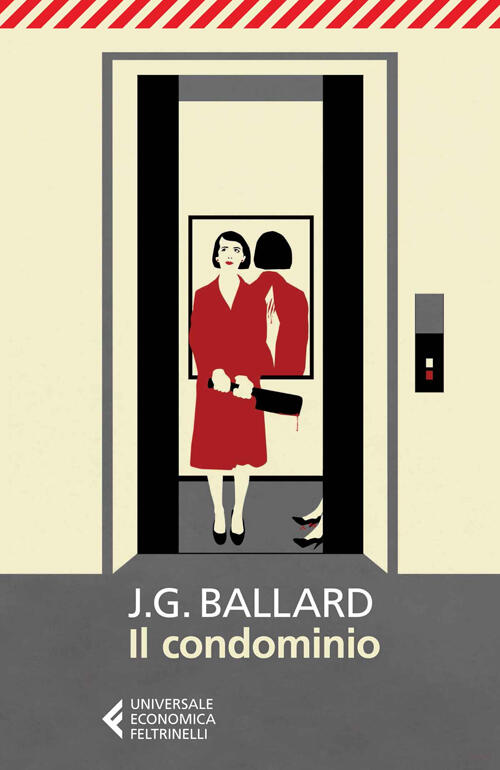 Il Condominio James Graham Ballard Feltrinelli 2014