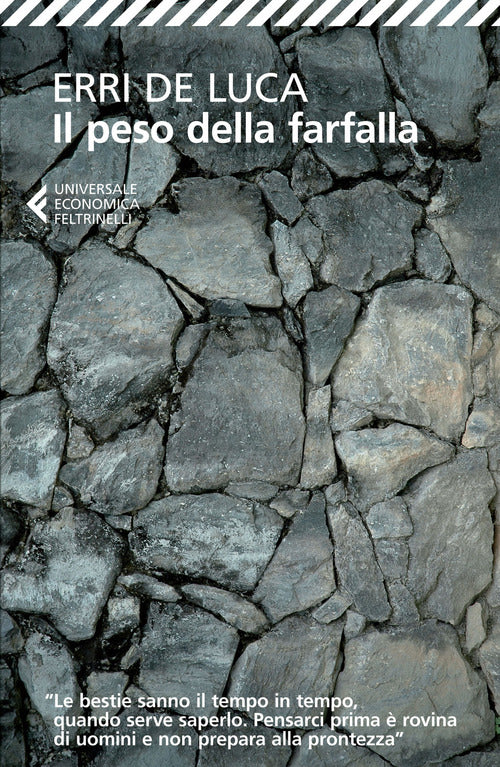 Il Peso Della Farfalla Erri De Luca Feltrinelli 2015