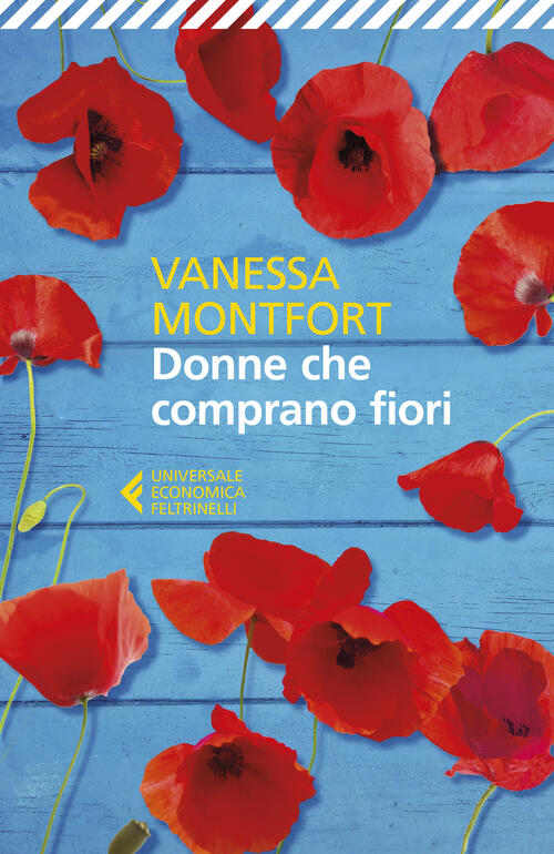 Donne Che Comprano Fiori Vanessa Montfort Feltrinelli 2018