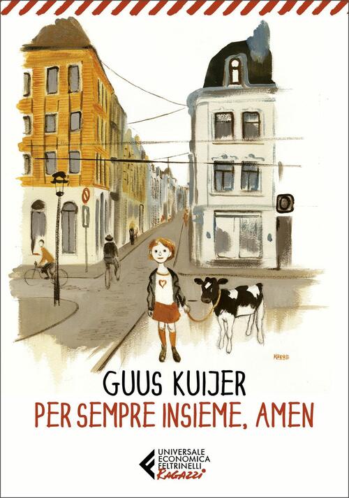Per Sempre Insieme, Amen Guus Kuijer Feltrinelli 2020