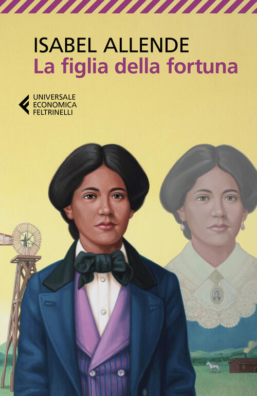 La Figlia Della Fortuna Isabel Allende Feltrinelli 2020