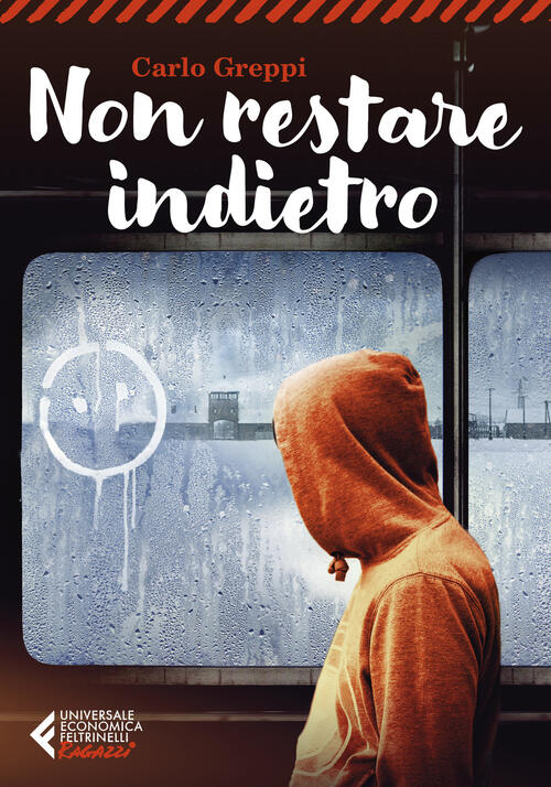Non Restare Indietro Carlo Greppi Feltrinelli 2020