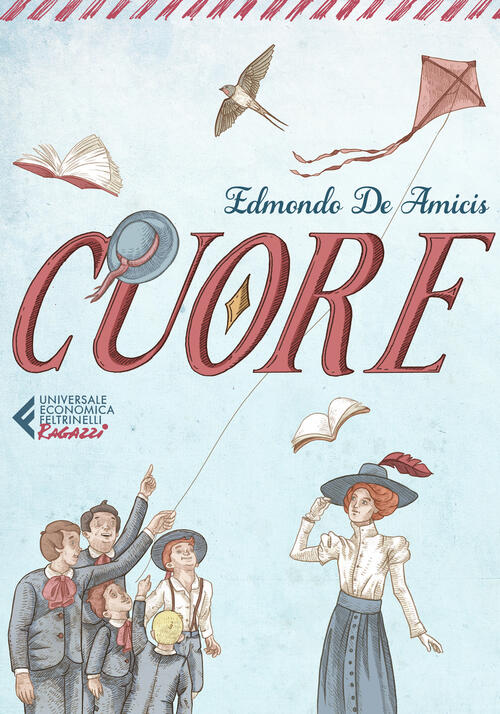 Cuore Edmondo De Amicis Feltrinelli 2020