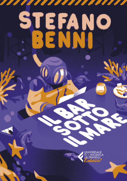 Il Bar Sotto Il Mare Stefano Benni Feltrinelli 2021