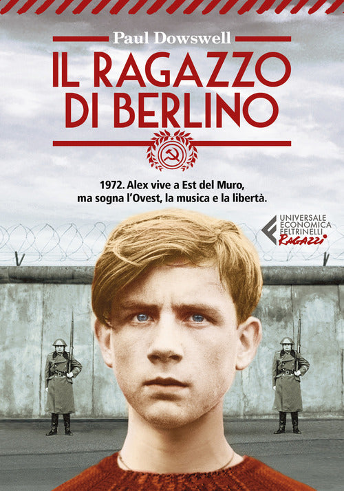 Il Ragazzo Di Berlino Paul Dowswell Feltrinelli 2021