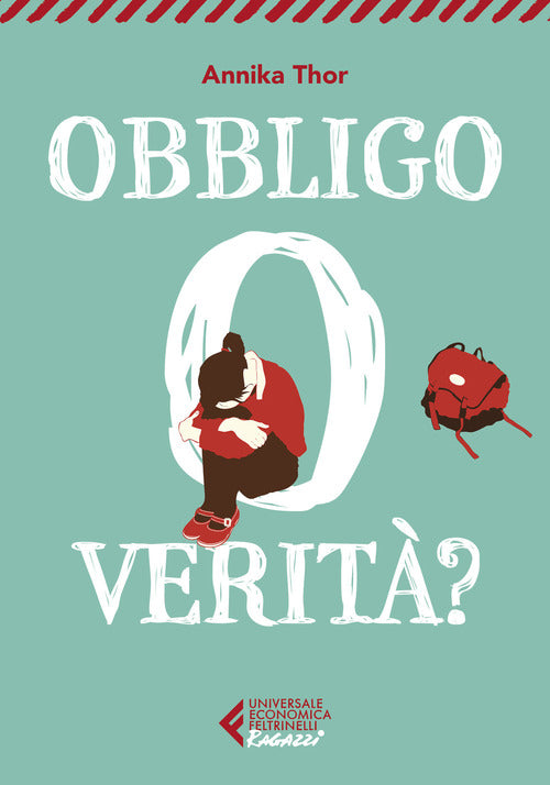 Obbligo O Verita? Annika Thor Feltrinelli 2022