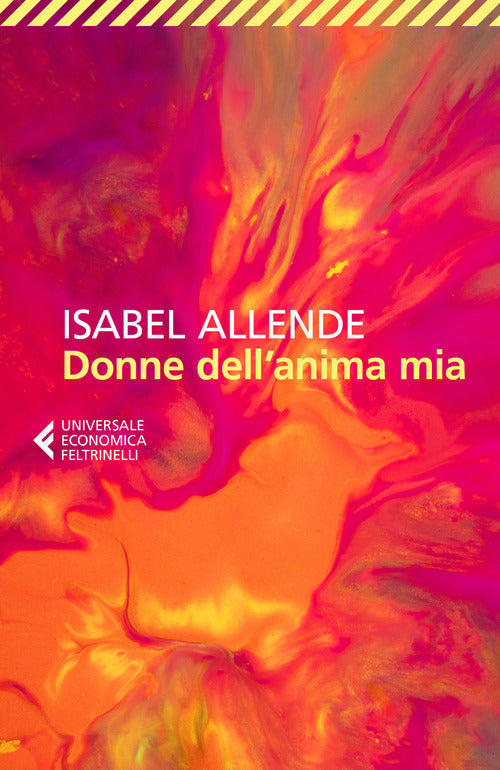 Donne Dell'anima Mia Isabel Allende Feltrinelli 2022