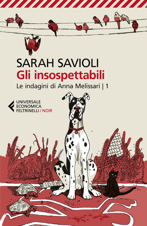 Gli Insospettabili. Le Indagini Di Anna Melissari. Vol. 1 Sarah Savioli Feltri
