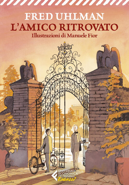 L' Amico Ritrovato Fred Uhlman Feltrinelli 2022