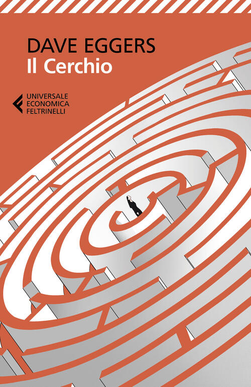 Il Cerchio Dave Eggers Feltrinelli 2022