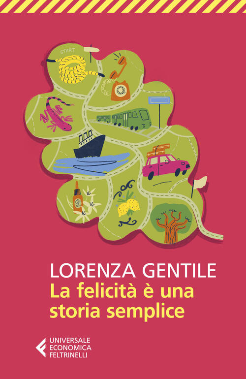 La Felicita E Una Storia Semplice Lorenza Gentile Feltrinelli 2023