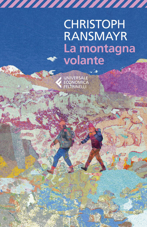 La Montagna Volante Christoph Ransmayr Feltrinelli 2024