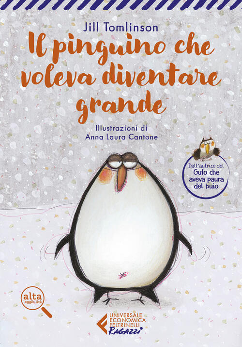 Il Pinguino Che Voleva Diventare Grande. Ediz. Ad Alta Leggibilita Jill Tomlin