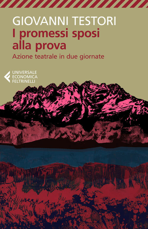 I Promessi Sposi Alla Prova. Azione Teatrale In Due Giornate Giovanni Testori