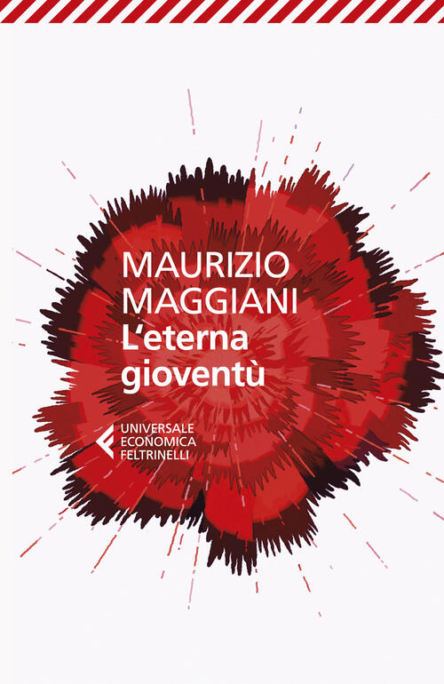 L'eterna Gioventu Maurizio Maggiani Feltrinelli 2024