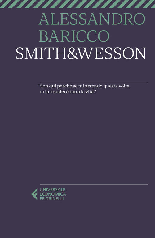 Smith & Wesson Alessandro Baricco Feltrinelli 2024