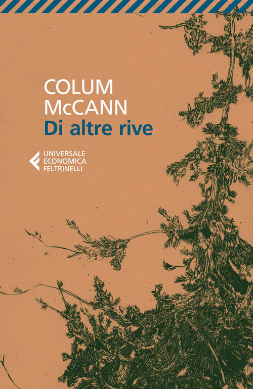 Di Altre Rive Colum Mccann Feltrinelli 2024