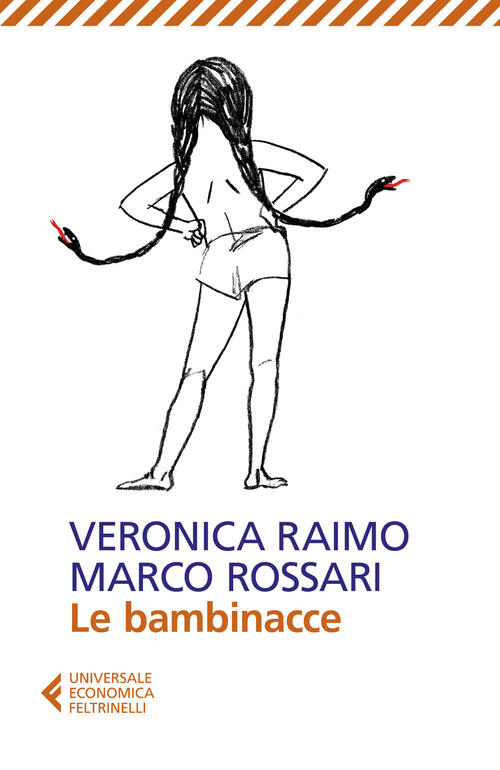 Le Bambinacce Veronica Raimo Feltrinelli 2024