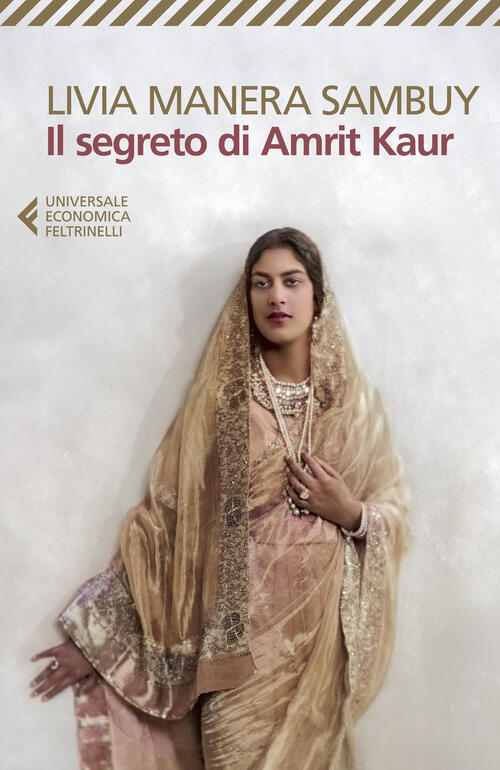 Il Segreto Di Amrit Kaur Livia Manera Sambuy Feltrinelli 2024