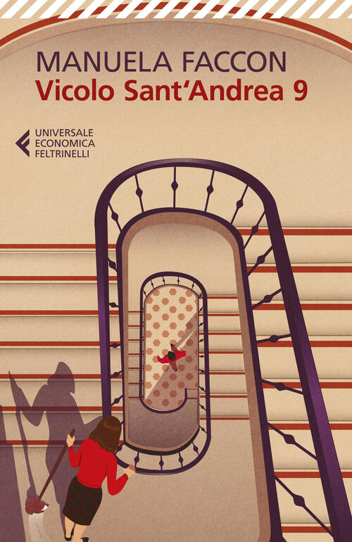 Vicolo Sant'andrea 9 Manuela Faccon Feltrinelli 2024