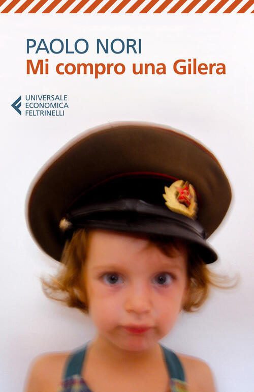 Mi Compro Una Gilera Paolo Nori Feltrinelli 2024
