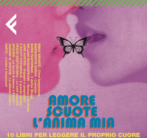 Cofanetto. Amore Scuote L'anima Mia. 10 Libri Per Leggere Il Proprio Cuore Fel