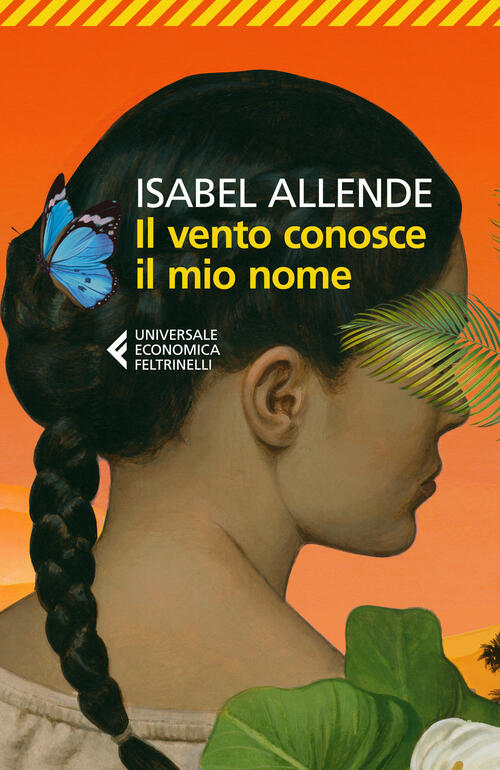 Il Vento Conosce Il Mio Nome Isabel Allende Feltrinelli 2025