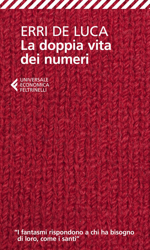 La Doppia Vita Dei Numeri Erri De Luca Feltrinelli 2025