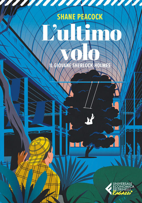 L'ultimo Volo. Il Giovane Sherlock Holmes Shane Peacock Feltrinelli 2025