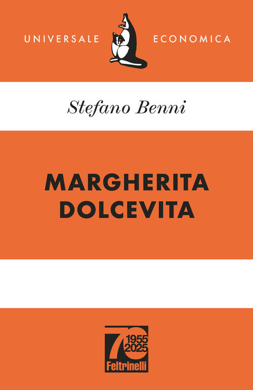 Margherita Dolcevita. Ediz. 70° Anniversario Stefano Benni Feltrinelli 2025