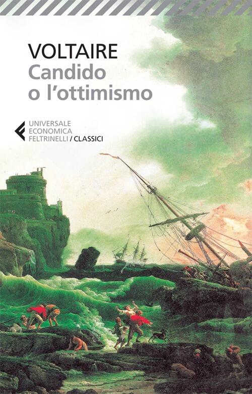 Candido O L'ottimismo Voltaire Feltrinelli 2013