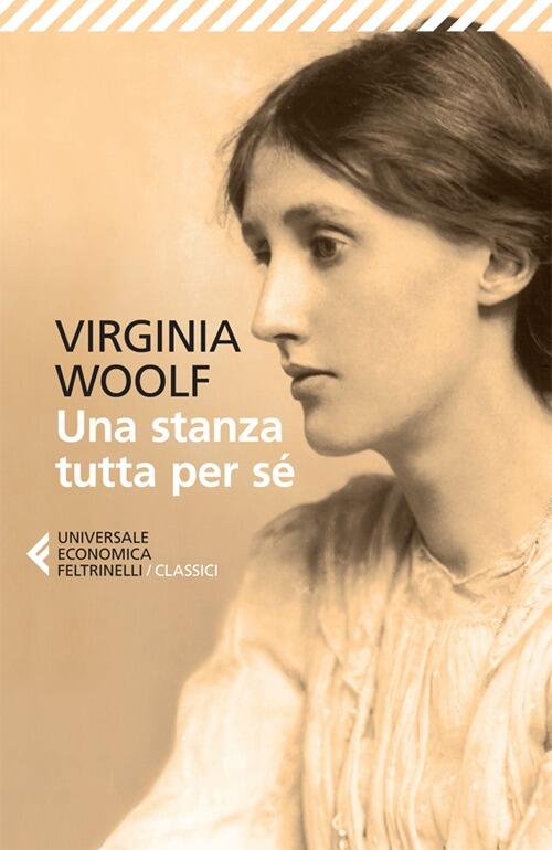 Una Stanza Tutta Per Se Virginia Woolf Feltrinelli 2013