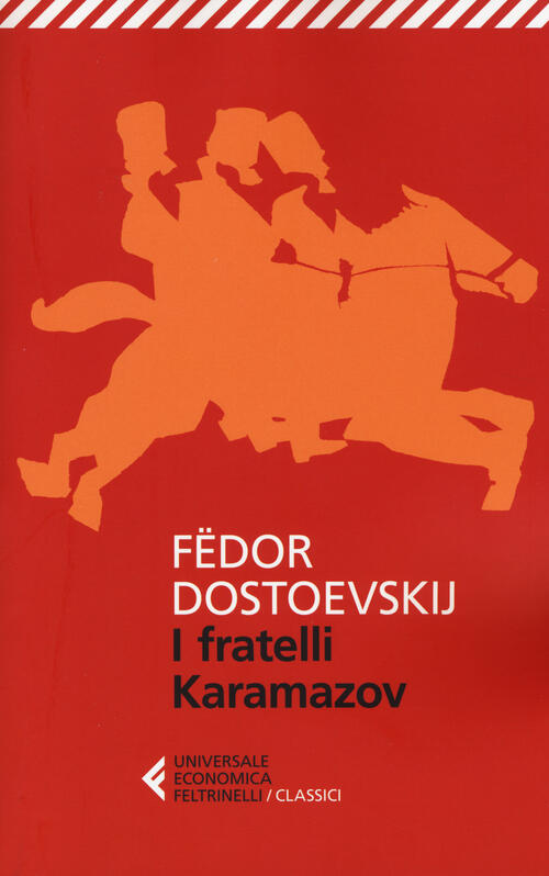 I Fratelli Karamazov Fëdor Dostoevskij Feltrinelli 2014