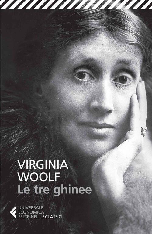 Le Tre Ghinee Virginia Woolf Feltrinelli 2014