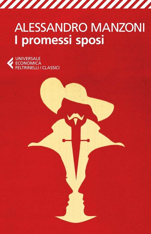 I Promessi Sposi Alessandro Manzoni Feltrinelli 2014