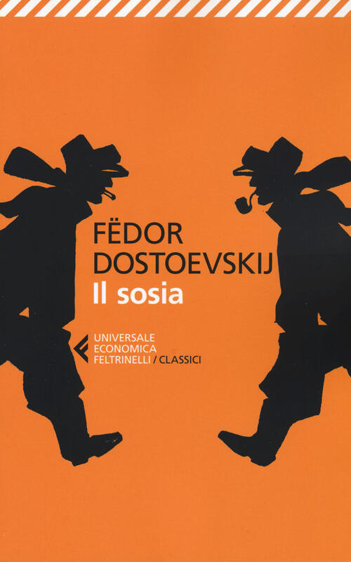 Il Sosia Fëdor Dostoevskij Feltrinelli 2015