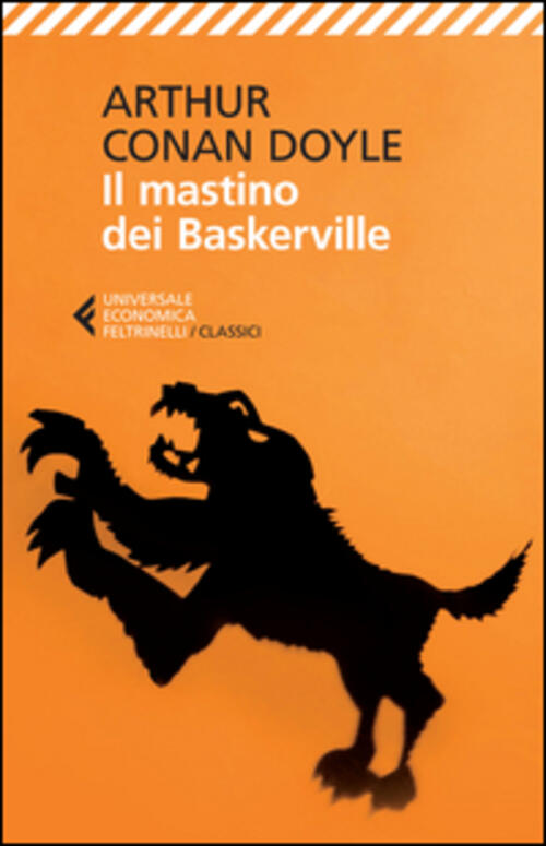 Il Mastino Dei Baskerville Arthur Conan Doyle Feltrinelli 2015