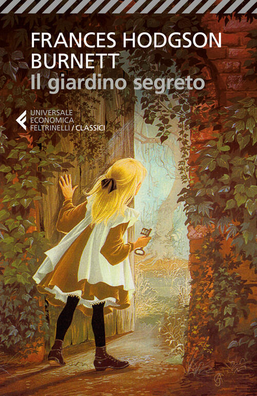 Il Giardino Segreto Frances H. Burnett Feltrinelli 2017