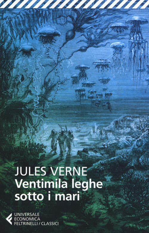 Ventimila Leghe Sotto I Mari Jules Verne Feltrinelli 2018
