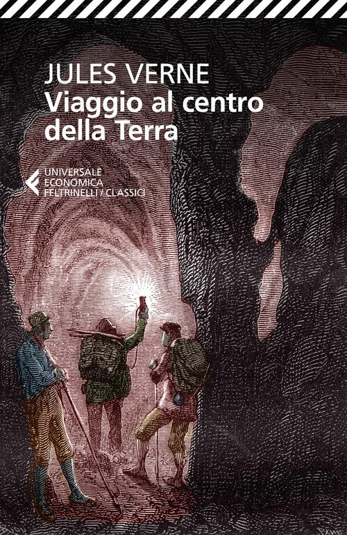 Viaggio Al Centro Della Terra Jules Verne Feltrinelli 2019