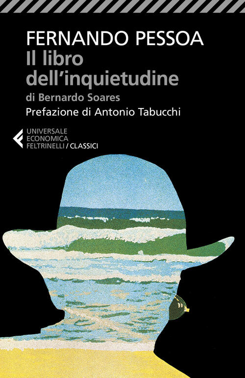 Il Libro Dell'inquietudine Di Bernardo Soares Fernando Pessoa Feltrinelli 2020