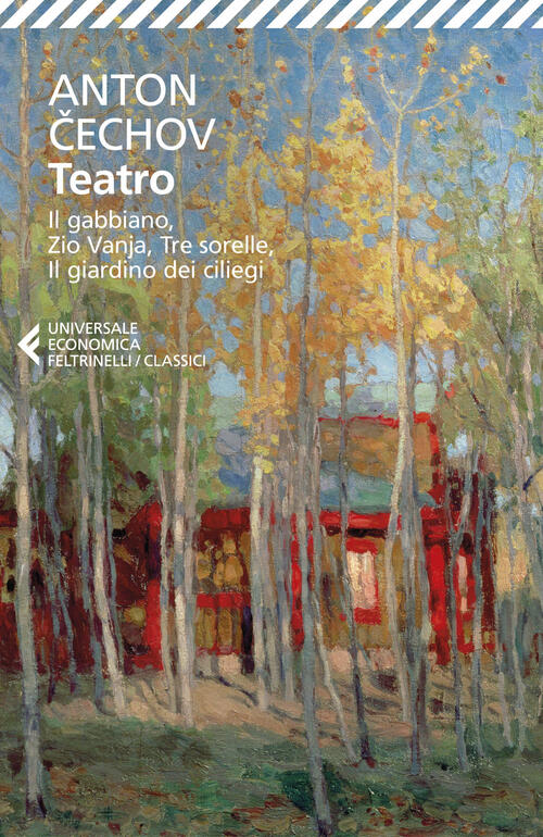 Teatro: Ivanov-Il Gabbiano-Zio Vanja-Tre Sorelle-Il Giardino Dei Ciliegi Anton